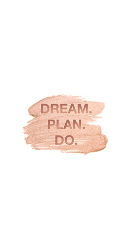 Wallpaper mit dem Zitat 'Dream, Plan, Do'